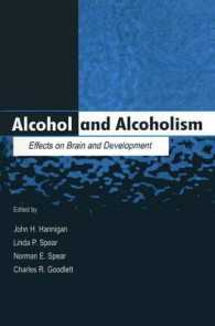 Alcohol and Alcoholism : Effects on Brain and Development