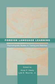 Foreign Language Learning : Psycholinguistic Studies on Training and Retention