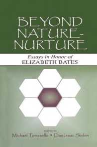 「生まれか育ちか」を超えて：エリザベス・ベイツ記念論文集（トマセロ、スロービン編）<br>Beyond Nature-Nurture : Essays in Honor of Elizabeth Bates