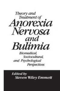 Theory and Treatment of Anorexia Nervosa and Bulimia : Biomedical Sociocultural & Psychological Perspectives