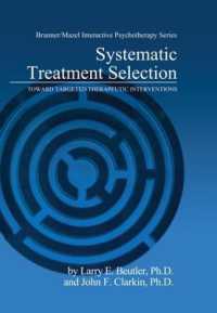 Systematic Treatment Selection : Toward Targeted Therapeutic Interventions
