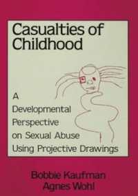 Casualties of Childhood : A Developmental Perspective on Sexual Abuse Using Projective Drawings