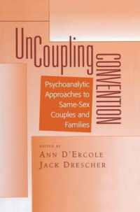 Uncoupling Convention : Psychoanalytic Approaches to Same-Sex Couples and Families