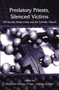Predatory Priests, Silenced Victims : The Sexual Abuse Crisis and the Catholic Church