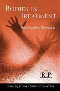 Bodies in Treatment : The Unspoken Dimension (Relational Perspectives Book Series)
