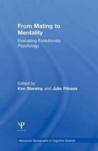 From Mating to Mentality : Evaluating Evolutionary Psychology (Macquarie Monographs in Cognitive Science)