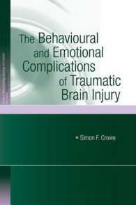 The Behavioural and Emotional Complications of Traumatic Brain Injury (Studies on Neuropsychology, Neurology and Cognition)