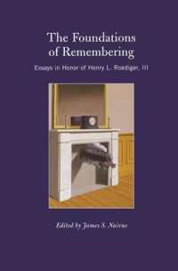 The Foundations of Remembering : Essays in Honor of Henry L. Roediger, III (Psychology Press Festschrift Series)