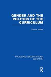 Gender and the Politics of the Curriculum (Routledge Library Editions: Education)