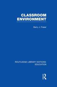 Classroom Environment (RLE Edu O) (Routledge Library Editions: Education)