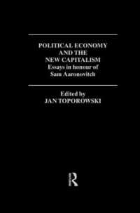 Political Economy and the New Capitalism : Essays in Honour of Sam Aaronovitch (Routledge Frontiers of Political Economy)