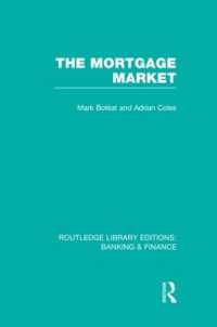 Mortgage Market (RLE Banking & Finance) : Theory and Practice of Housing Finance (Routledge Library Editions: Banking & Finance)