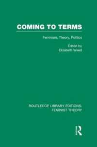 Coming to Terms (RLE Feminist Theory) : Feminism, Theory, Politics (Routledge Library Editions: Feminist Theory)