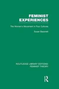 Feminist Experiences (RLE Feminist Theory) : The Women's Movement in Four Cultures (Routledge Library Editions: Feminist Theory)
