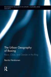 The Urban Geography of Boxing : Race, Class, and Gender in the Ring (Routledge Research in Sport, Culture and Society)