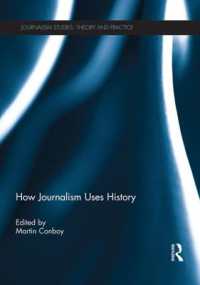 How Journalism Uses History (Journalism Studies)