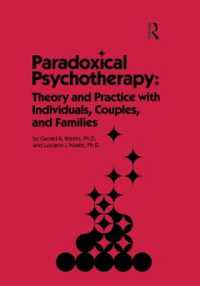 Paradoxical Psychotherapy : Theory & Practice with Individuals Couples & Families