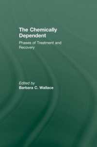 Chemically Dependent : Phases of Treatment and Recovery
