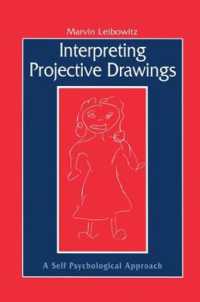 Interpreting Projective Drawings : A Self-Psychological Approach