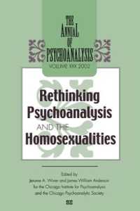 The Annual of Psychoanalysis, V. 30 : Rethinking Psychoanalysis and the Homosexualities