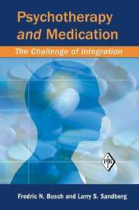 Psychotherapy and Medication : The Challenge of Integration (Psychoanalytic Inquiry Book Series)