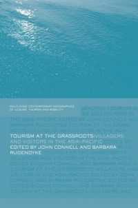 Tourism at the Grassroots : Villagers and Visitors in the Asia-Pacific (Contemporary Geographies of Leisure, Tourism and Mobility)