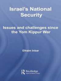 Israel's National Security : Issues and Challenges since the Yom Kippur War (Israeli History, Politics and Society)