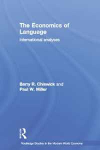 The Economics of Language : International Analyses (Routledge Studies in the Modern World Economy)