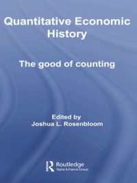 Quantitative Economic History : The good of counting (Routledge Explorations in Economic History)