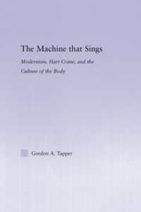 The Machine that Sings : Modernism, Hart Crane and the Culture of the Body (Studies in Major Literary Authors)