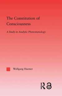 The Constitution of Consciousness : A Study in Analytic Phenomenology (Studies in Philosophy)