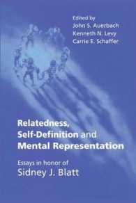 Relatedness, Self-Definition and Mental Representation : Essays in honor of Sidney J. Blatt