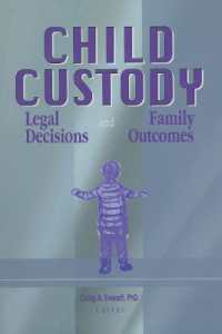 Child Custody : Legal Decisions and Family Outcomes