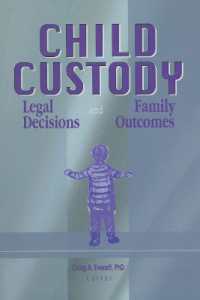 Child Custody : Legal Decisions and Family Outcomes