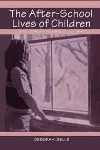 The After-school Lives of Children : Alone and with Others While Parents Work