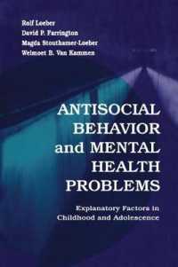Antisocial Behavior and Mental Health Problems : Explanatory Factors in Childhood and Adolescence