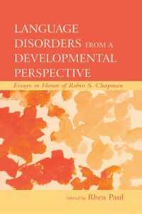 Language Disorders from a Developmental Perspective : Essays in Honor of Robin S. Chapman (New Directions in Communication Disorders Research)