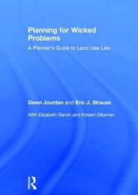 Planning for Wicked Problems : A Planner's Guide to Land Use Law