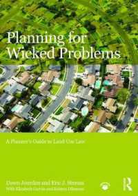 Planning for Wicked Problems : A Planner's Guide to Land Use Law