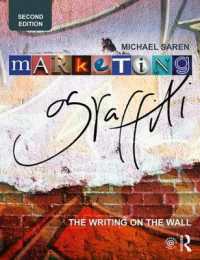 Marketing Graffiti : The Writing on the Wall （2ND）