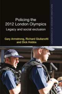 ロンドンオリンピックの経験<br>Policing the 2012 London Olympics : Legacy and Social Exclusion (Routledge Advances in Ethnography)