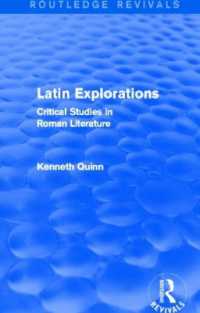 Latin Explorations (Routledge Revivals) : Critical Studies in Roman Literature (Routledge Revivals)