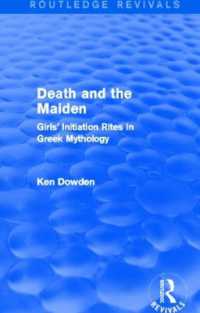 Death and the Maiden : Girls' Initiation Rites in Greek Mythology (Routledge Revivals)