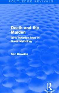 Death and the Maiden : Girls' Initiation Rites in Greek Mythology (Routledge Revivals)