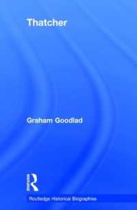 サッチャー伝<br>Thatcher (Routledge Historical Biographies)