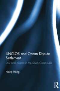 UNCLOS and Ocean Dispute Settlement : Law and Politics in the South China Sea