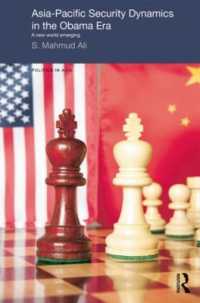 Asia-Pacific Security Dynamics in the Obama Era : A New World Emerging (Politics in Asia)
