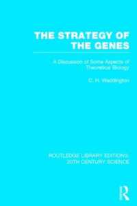 The Strategy of the Genes (Routledge Library Editions: 20th Century Science)