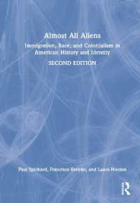 ほぼみな異邦人：人種・植民地主義・移民のアメリカ史（第２版）<br>Almost All Aliens : Immigration, Race, and Colonialism in American History and Identity （2ND）