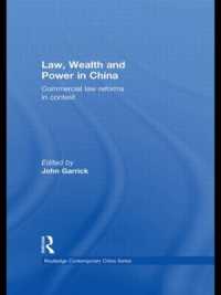 Law, Wealth and Power in China : Commercial Law Reforms in Context (Routledge Contemporary China Series)